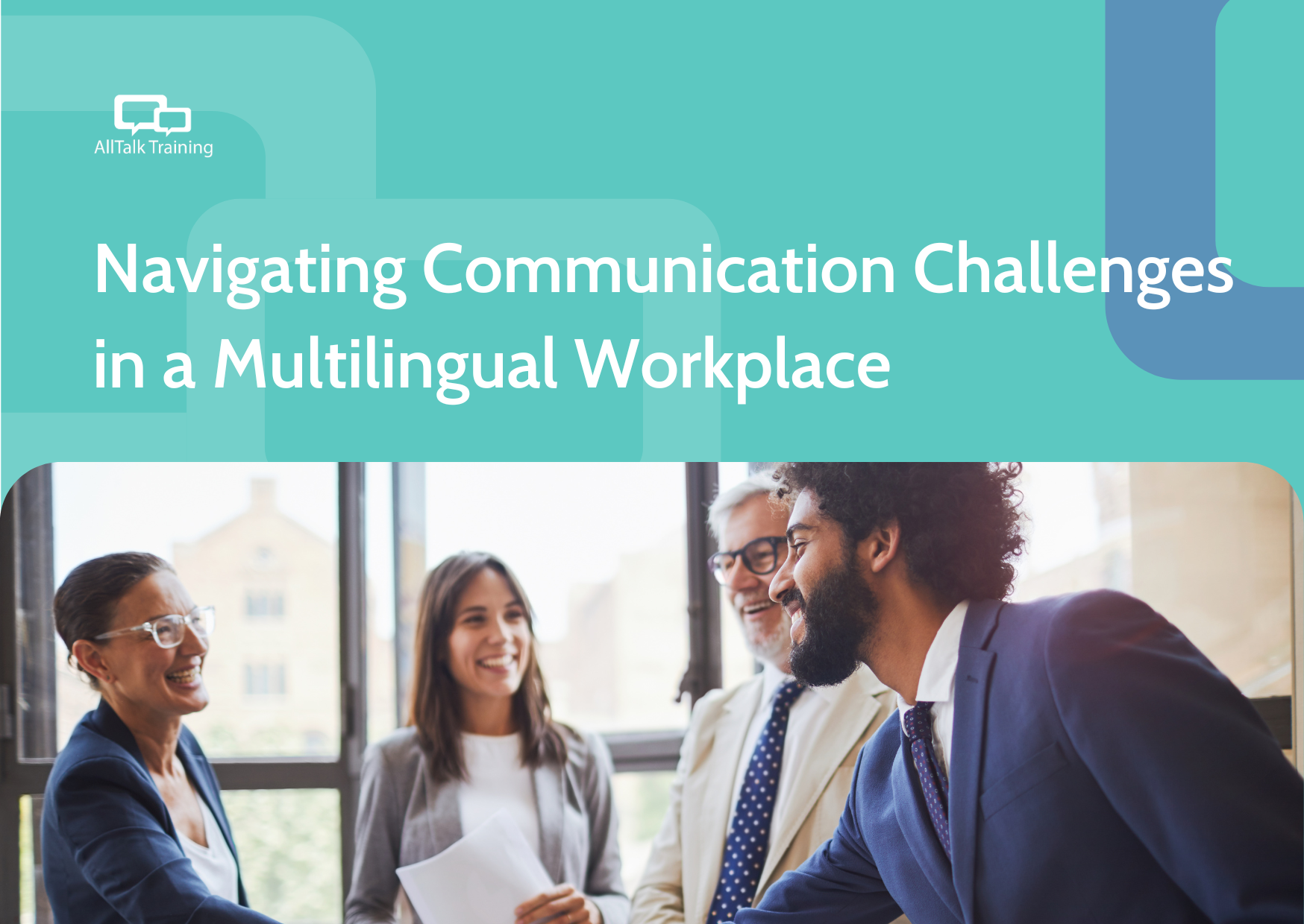 Navigating Comm Challenges in Multilingual Multicultural Workplace