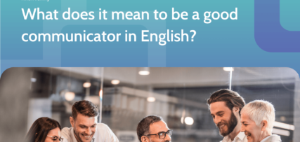 What does it mean to be a good communicator in English