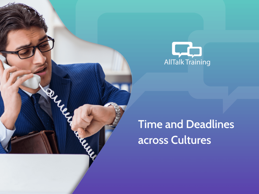 Time and Deadlines across cultures